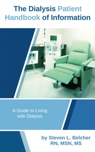 The Dialysis Patient Handbook of Information: A Guide to Living with Dialysis